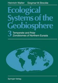 Cover image for Ecological Systems of the Geobiosphere: 3 Temperate and Polar Zonobiomes of Northern Eurasia