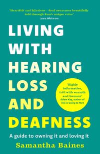 Cover image for Living With Hearing Loss and Deafness