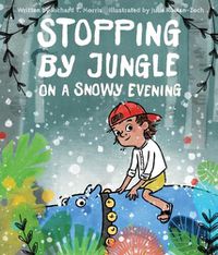 Cover image for Stopping by Jungle on a Snowy Evening