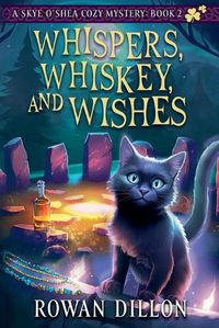 Cover image for Whispers, Whiskey, and Wishes