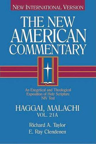 Cover image for Haggai, Malachi: An Exegetical and Theological Exposition of Holy Scripture