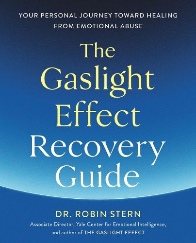 Cover image for The Gaslight Effect Recovery Guide: Your Personal Journey Toward Healing from Emotional Abuse