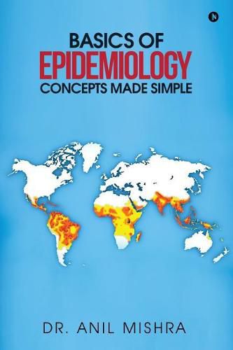 Cover image for Basics of Epidemiology - Concepts Made Simple