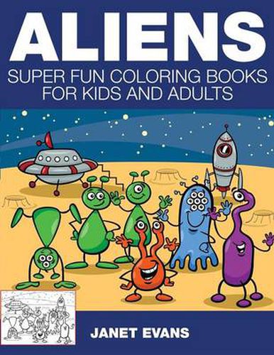 Cover image for Aliens: Super Fun Coloring Books for Kids and Adults