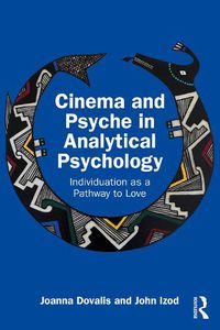 Cover image for Cinema and Psyche in Analytical Psychology