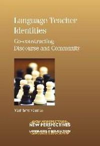 Cover image for Language Teacher Identities: Co-constructing Discourse and Community