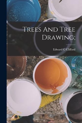 Cover image for Trees And Tree Drawing;