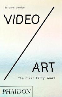 Cover image for Video/Art: The First Fifty Years