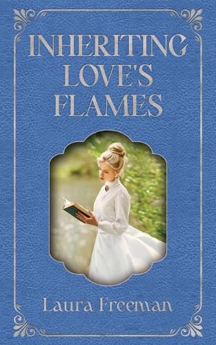 Cover image for Inheriting Love's Flames