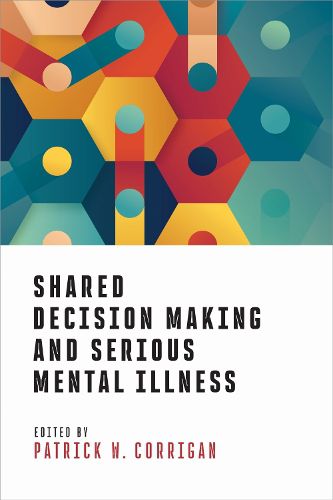 Cover image for Shared Decision Making and Serious Mental Illness
