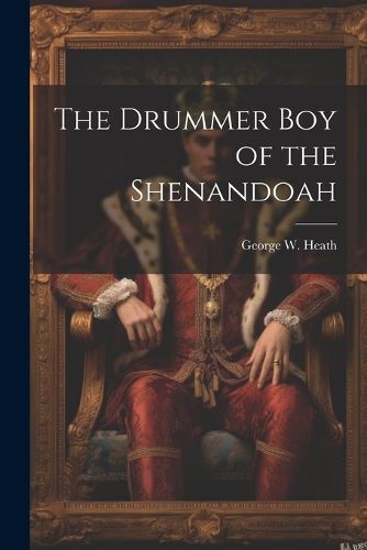 Cover image for The Drummer boy of the Shenandoah