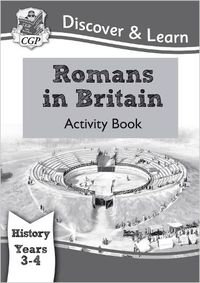 Cover image for KS2 Discover & Learn: History - Romans in Britain Activity book, Year 3 & 4