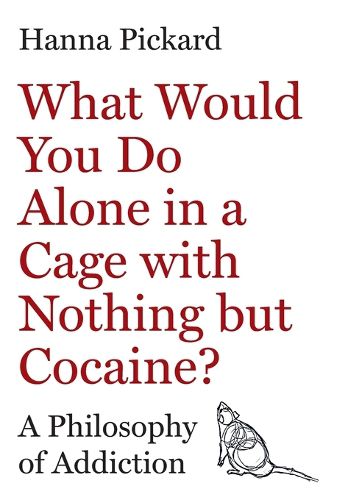 Cover image for What Would You Do Alone in a Cage with Nothing but Cocaine?