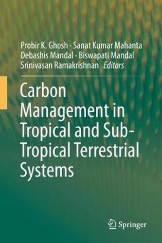 Cover image for Carbon Management in Tropical and Sub-Tropical Terrestrial Systems