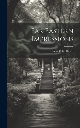 Cover image for Far Eastern Impressions