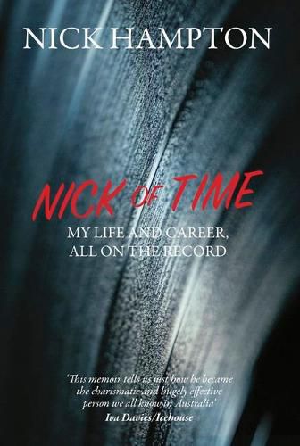 Cover image for Nick of Time: My Life and Career, All on the Record