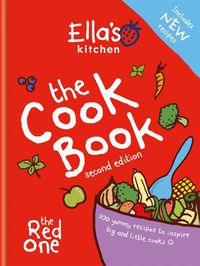 Cover image for Ella's Kitchen: The Cookbook: The Red One, New Updated Edition