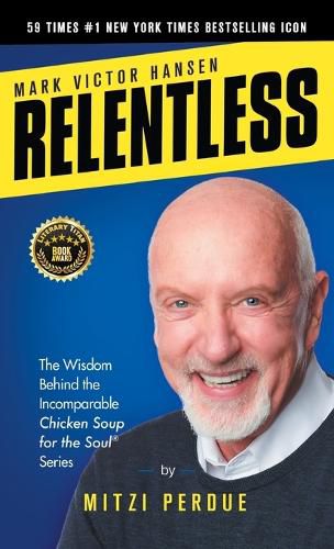Cover image for Relentless: Mark Victor Hansen