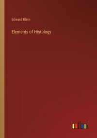 Cover image for Elements of Histology