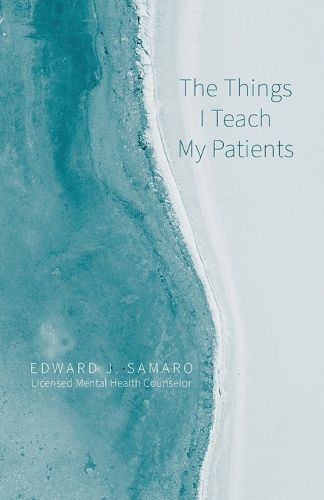Cover image for The Things I Teach My Patients