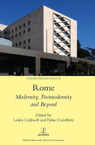 Cover image for Rome: Modernity, Postmodernity and Beyond