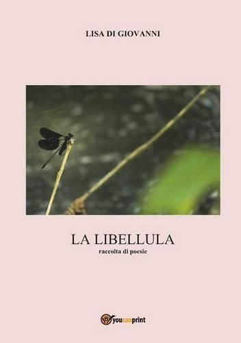 Cover image for La Libellula. Raccolta Di Poesie