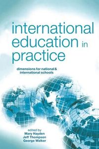 Cover image for International Education in Practice: Dimensions for Schools and International Schools