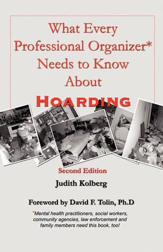 Cover image for What Every Professional Organizer Needs to Know About Hoarding