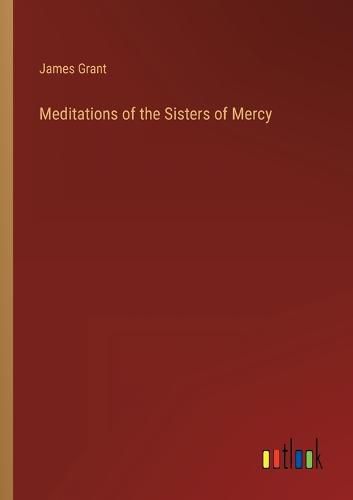 Cover image for Meditations of the Sisters of Mercy