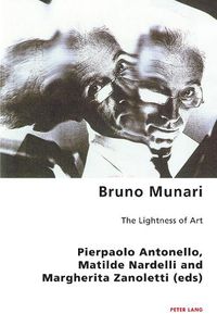 Cover image for Bruno Munari: The Lightness of Art