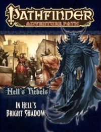 Cover image for Pathfinder Adventure Path: Hell's Rebels Part 1 - In Hell's Bright Shadow