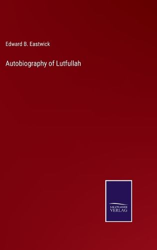 Cover image for Autobiography of Lutfullah