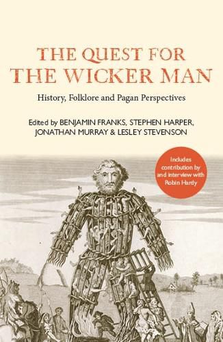 The Quest for the Wicker Man: History, Folklore and Pagan Perspectives