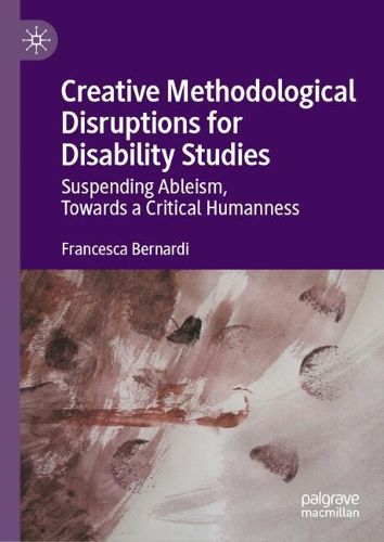 Cover image for Creative Methodological Disruptions for Disability Studies