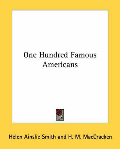 Cover image for One Hundred Famous Americans