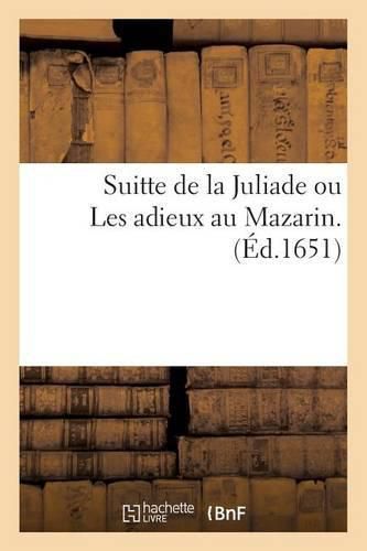 Cover image for Suitte de la Juliade Ou Les Adieux Au Mazarin.