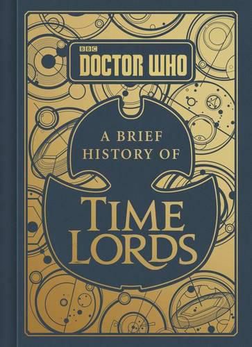 Cover image for Doctor Who: A Brief History of Time Lords