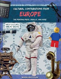 Cover image for Cultural Contributions from Europe: The Printing Press, Braille, and More