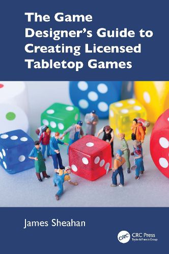 Cover image for The Game Designer's Guide to Creating Licensed Tabletop Games