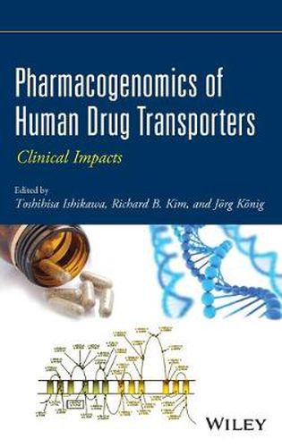 Pharmacogenomics of Human Drug Transporters: Clinical Impacts