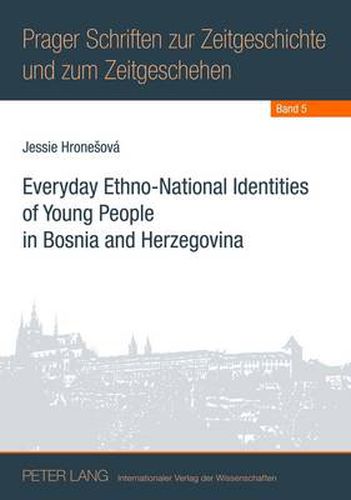 Cover image for Everyday Ethno-National Identities of Young People in Bosnia and Herzegovina