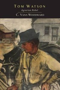 Cover image for Tom Watson: Agrarian Rebel