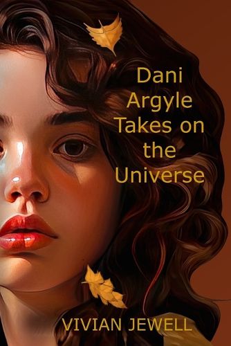 Cover image for Dani Argyle Takes on the Universe