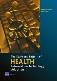 Cover image for The State and Pattern of Health Information Technology Adoption