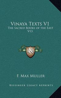 Cover image for Vinaya Texts V1: The Sacred Books of the East V13