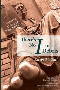 Cover image for There's No I in Debris: Except This One!