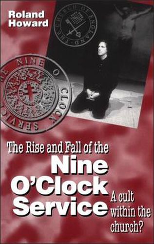 Cover image for Rise and Fall of the Nine O'Clock Service