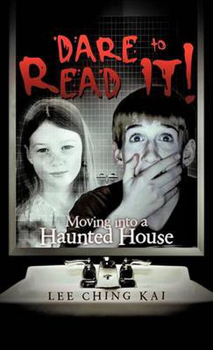 Cover image for Dare to Read It!: Moving Into a Haunted House