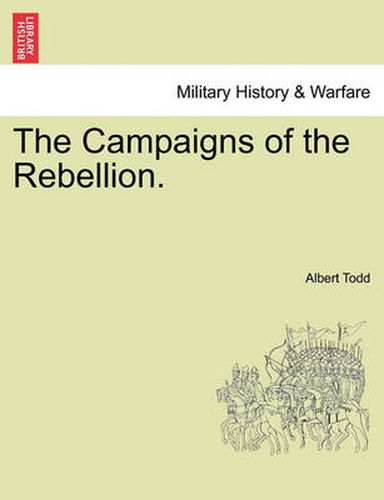 Cover image for The Campaigns of the Rebellion.