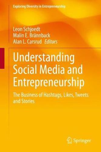 Cover image for Understanding Social Media and Entrepreneurship: The Business of Hashtags, Likes, Tweets and Stories